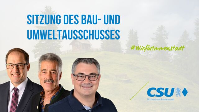 Unsere Stadträte im Bau- und Umweltausschuss (v.l.n.r.): Eberhard Fetzer, Bernhard Baldauf, Dr. Thorsten Nusser