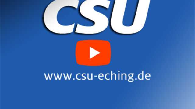 CSU Eching Video - siehe unten